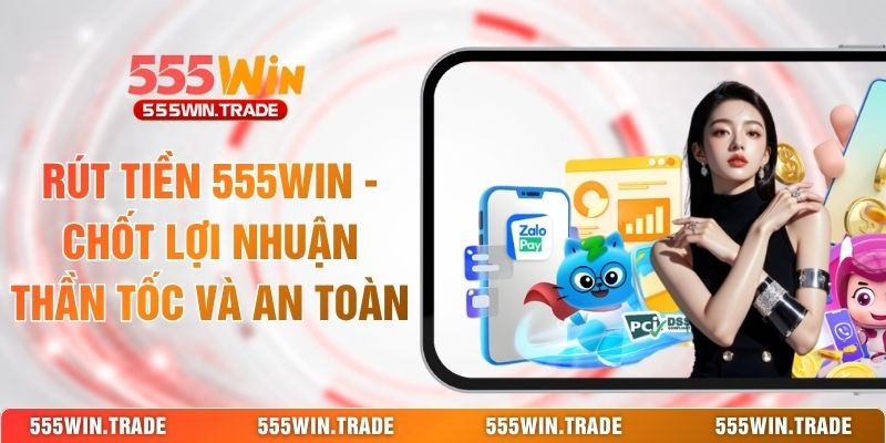 Rút Tiền 555WIN